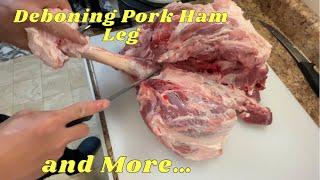 Deboning Pork Ham Leg and More ….@RoyPuyo vlog