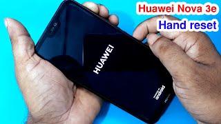 Huawei Nova 3e Hand reset & Pattern unlock |