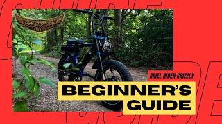 Ariel Rider Grizzly - Beginner’s Guide