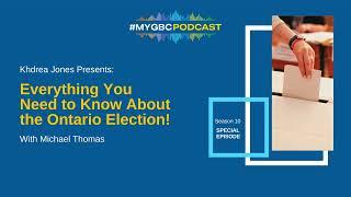 S10Special: Everything You Need to Know About the Ontario Election! | George Brown College