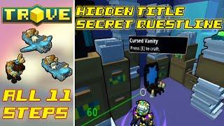 How To Complete Trove's Secret Questline! (Hidden Titles) | All 11 Steps
