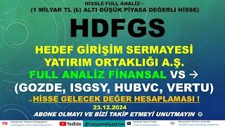 Hedef Girişim Sermayesi Yatırım Ortaklığı #HDFGS #hisseanalizi + vs (#GOZDE #ISGSY #HUBVC #VERTU)