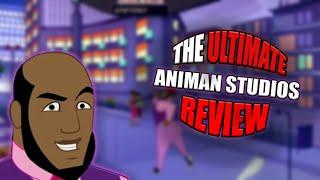 The ULTIMATE Animan Studios Review | Remastered