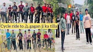 Cycle ride to  60 KM  gagan ji ka tilla ( adventure vlog  ( Ajay nagpal 