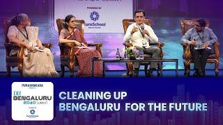 Cleaning up Bengaluru for the future | Deccan Herald Bengaluru 2040 Summit