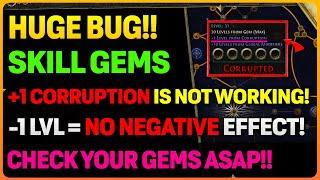 NEW POE 2 BUG: Skill Gems +1 / -1 From Corruption NOT WORKING?!!