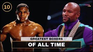 TOP 10 - GREATEST BOXERS EVER