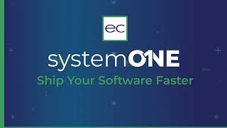 Ship Your Software Faster | SystemOne | EC Group International