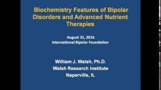 Biochemistry Features of Bipolar Disorders and Advanced Nutrient Therapies