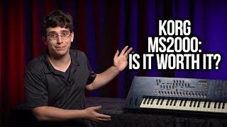 Korg MS2000 | Is It Worth It?