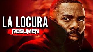 LA LOCURA (2024) | RESUMEN en 10 MINUTOS