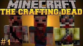 Minecraft: The Crafting Dead - Let's Play - Part 1 (The Walking Dead/DayZ Mod)