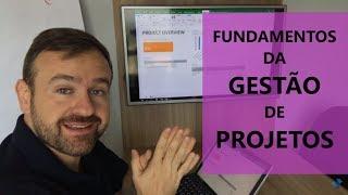 Fundamentos da Gestão de Projetos (CURSO COMPLETO NO CANAL)