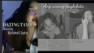 Kristel lara, Dating tayo song cover