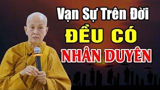 Vạn Sự Trên Đời Đều Có NHÂN DUYÊN - nghe rất thấm | Sư cô Tâm Tâm