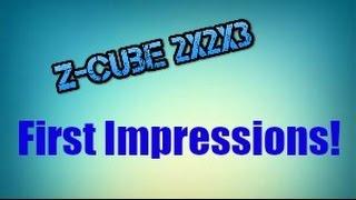 Z-Cube 2x2x3-First Impressions!