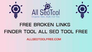 Free Broken Links Finder Tool All SEO Tool Free