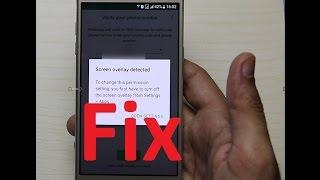 Easy Way Fix Turn Off Screen Overlay Detected Any Android Devices 2017