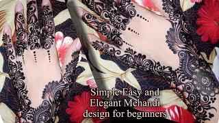 Simple Easy and Elegant Mehandi design for beginners | Trendy Fashion by Sid