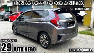 HARGA MOBIL BEKAS HONDA JAZZ HANYA 29 JUTA MASIH BISA NEGO BURUAN DIBELI