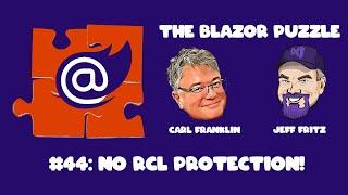 The Blazor Puzzle : Puzzle 44 - No RCL Protection!