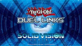 Yu-Gi-Oh! Duel Links | SOLID VISION EXPERIMENT