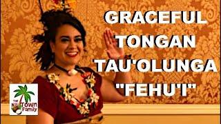 Most Graceful Tongan Tau’olunga |  Fehu’i by Tuimala Kaho |  Annabelle Pahulu