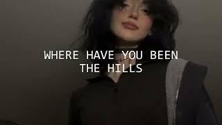 Where have you been X The hills (speed up)