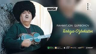 RAHMATJON QURBONOV | TURKIYA_O'ZBEKISTON