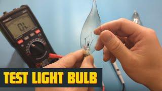 How To Test a Light Bulb With a Multimeter