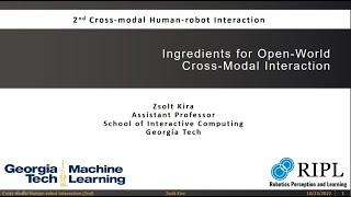 ECCV 2022 - Cross-Modal HRI - Ingredients for Open-World Cross-Modal Interaction