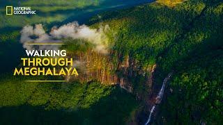 Walking through Meghalaya | India From Above | National Geographic