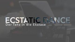 Ecstatic Dance - Der Tanz in die Ekstase (Dokumentation)