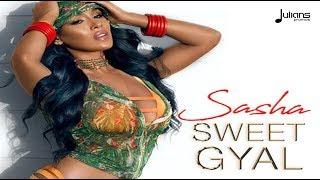 Sasha - Sweet Gyal "2018 Soca" (Trinidad)