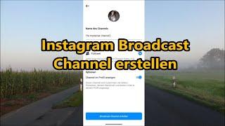 Instagram Broadcast Channel erstellen - Anleitung so geht´s