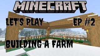 Minecraft Let's play episode 2 - Building a farm