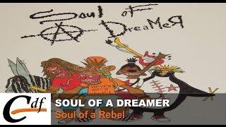 SOUL OF A DREAMER - Soul of a rebel (official music video)