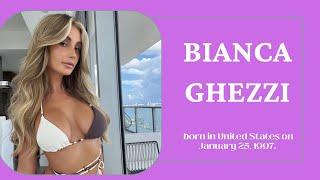 Bianca Ghezzi  | American model, social media personality