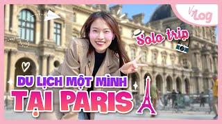 Trải Nghiệm Một Mình tại Paris | Cẩm nang Du Lịch Pháp | VyLog Solo Trip