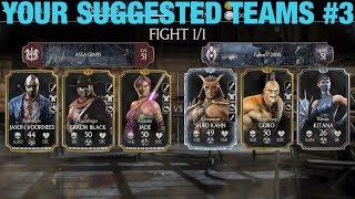 MKX MOBILE YOUR SUGGESTED TEAMS#3 READ DESCRIPTION SUGGEST BY/ GAMEPLAY#19