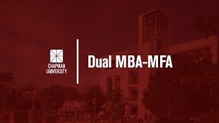 Dual MBA-MFA at Chapman University