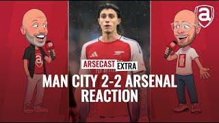 Manchester City 2-2 Arsenal Reaction | Arsecast Extra