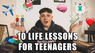 10 Life Lessons For Teenagers