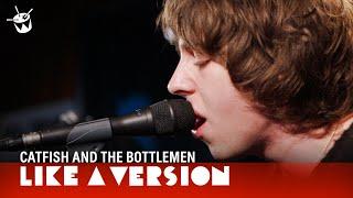 Catfish and the Bottlemen - 'Cocoon' (live for Like A Version)