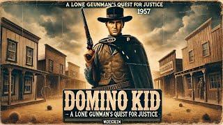  Domino Kid (1957) | A Lone Gunman's Quest for Justice 