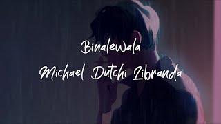 Michael Dutchi Libranda - Binalewala (Tagalog I English Lyric Video)