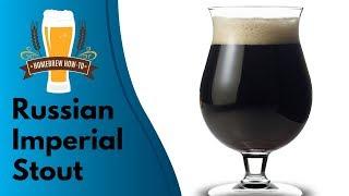 Russian Imperial Stout | Homebrew How-To