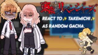 Tokyo Revengers react to  Takemichi  as random gacha part 4 || All x Takemichi || BL