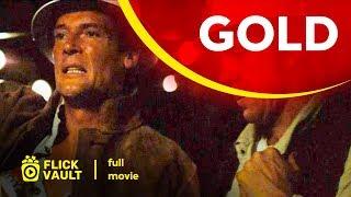 Gold | Full Movie | Flick Vault