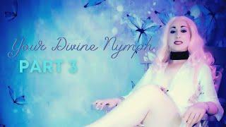 Your Divine Nymph Part 3 | Erotic Hypnotic Audio (ASMR Female Voice)